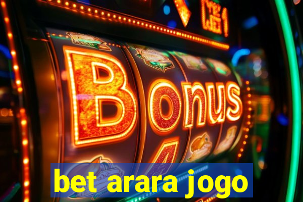 bet arara jogo